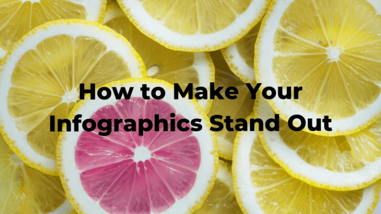 How to Make Your Infographics Stand Out