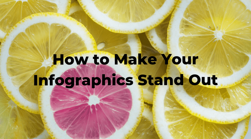 How to Make Your Infographics Stand Out